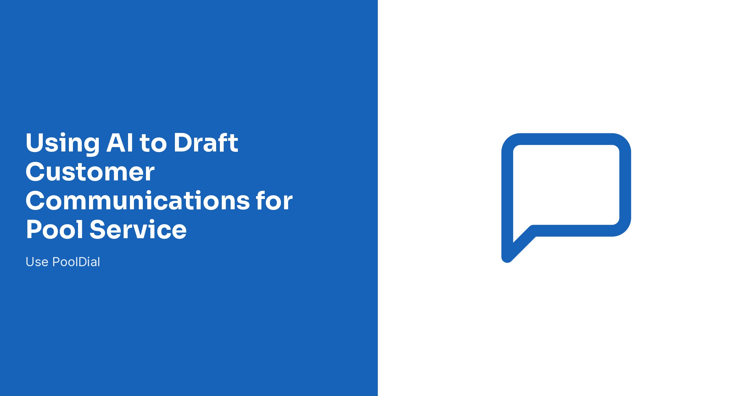 Using AI to Draft Customer Communications for Pool Service