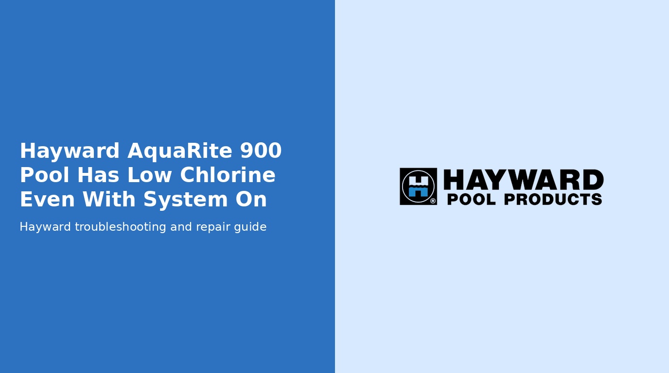 Hayward Aquarite 900 Low Free Chlorine