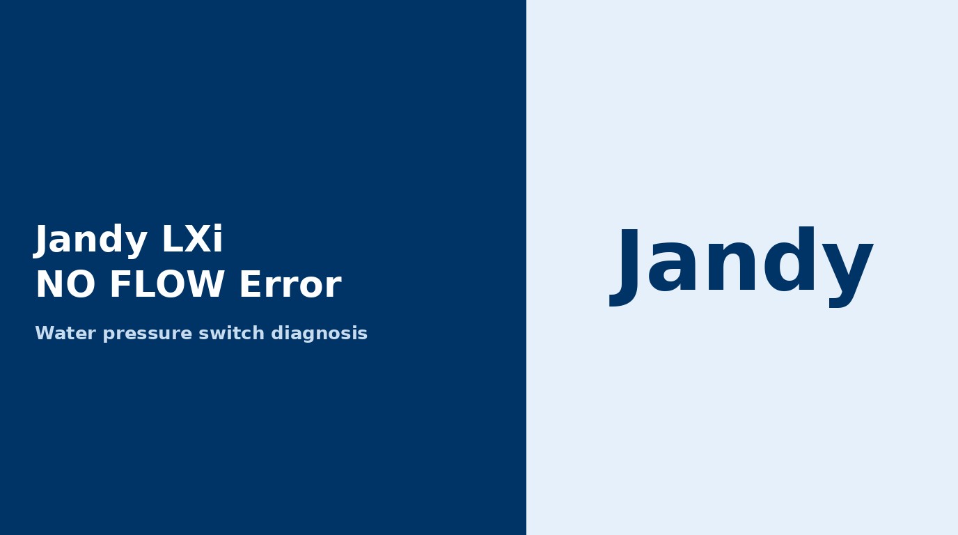 Jandy LXi No Flow Error