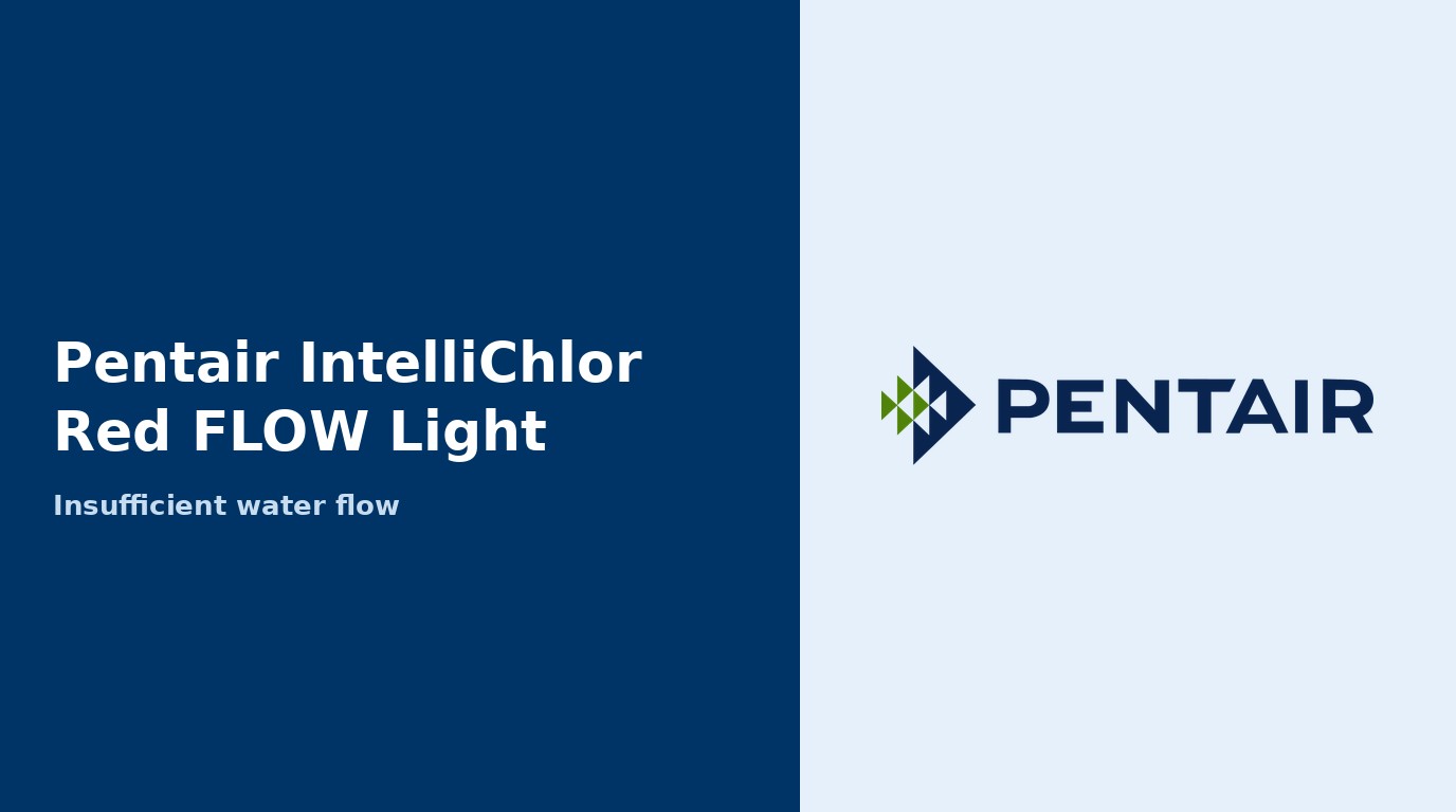 Pentair IntelliChlor: Red FLOW Light