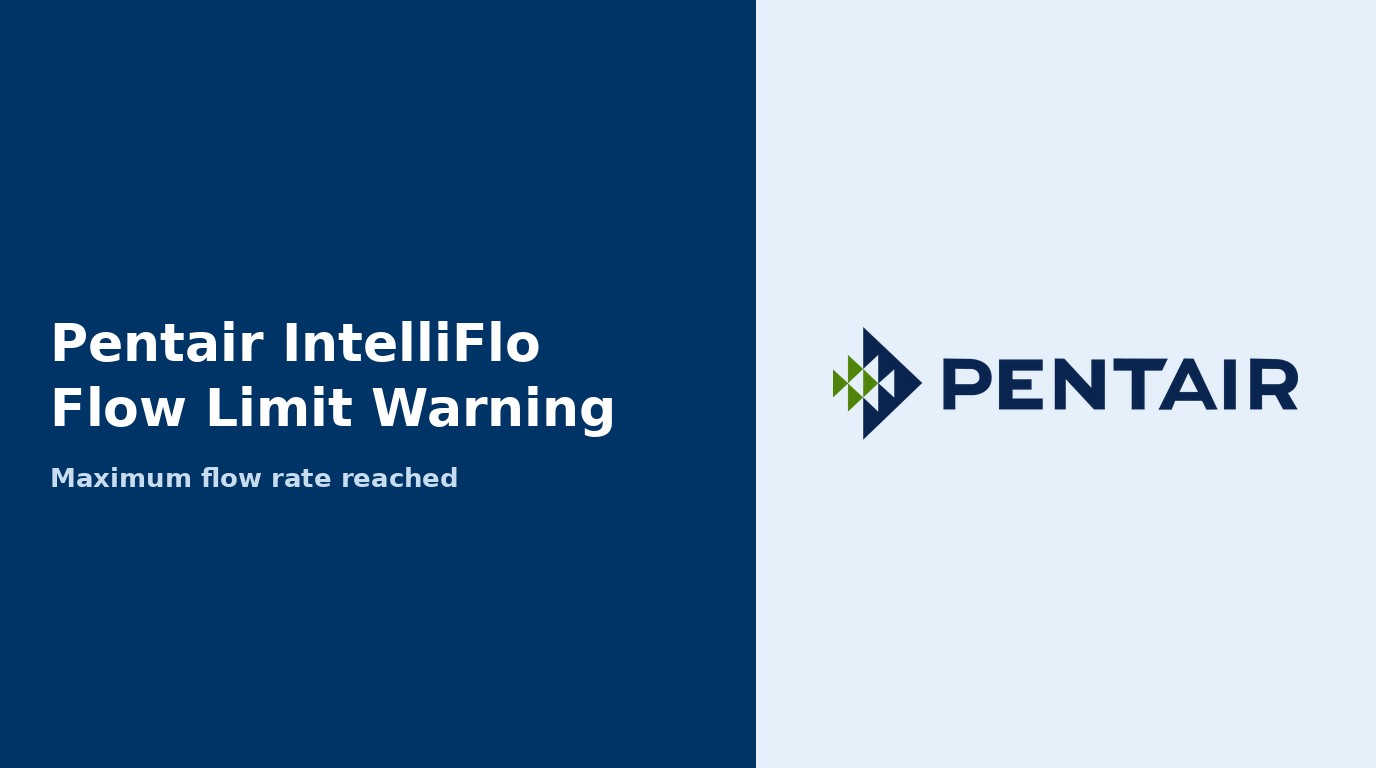 Pentair IntelliFlo Flow Limit Warning