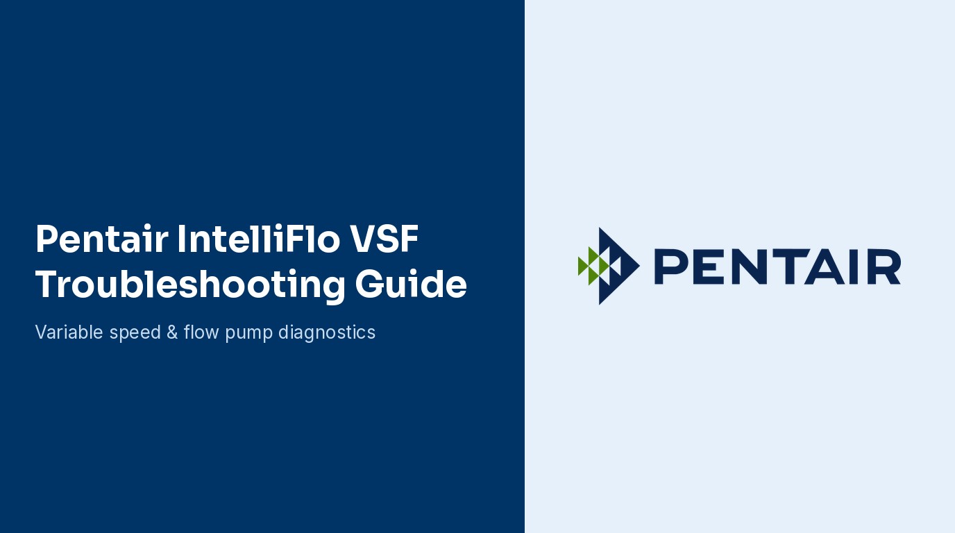 Pentair IntelliFlo VSF Troubleshooting Guide
