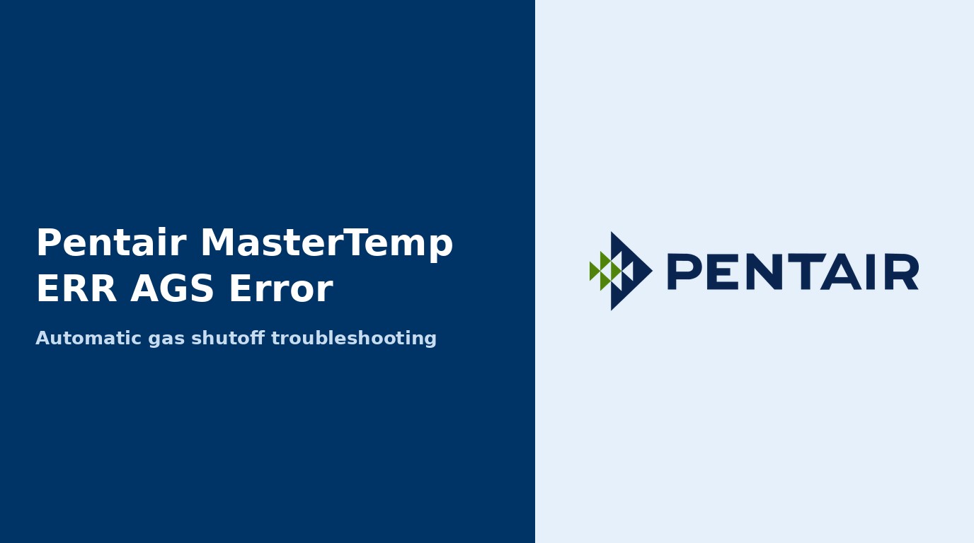 Pentair MasterTemp ERR AGS Error