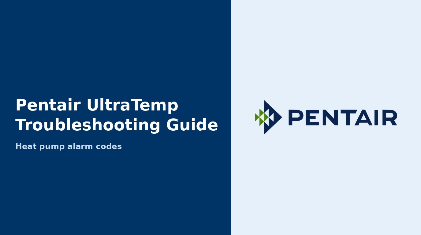 Pentair UltraTemp Heat Pump Troubleshooting Guide