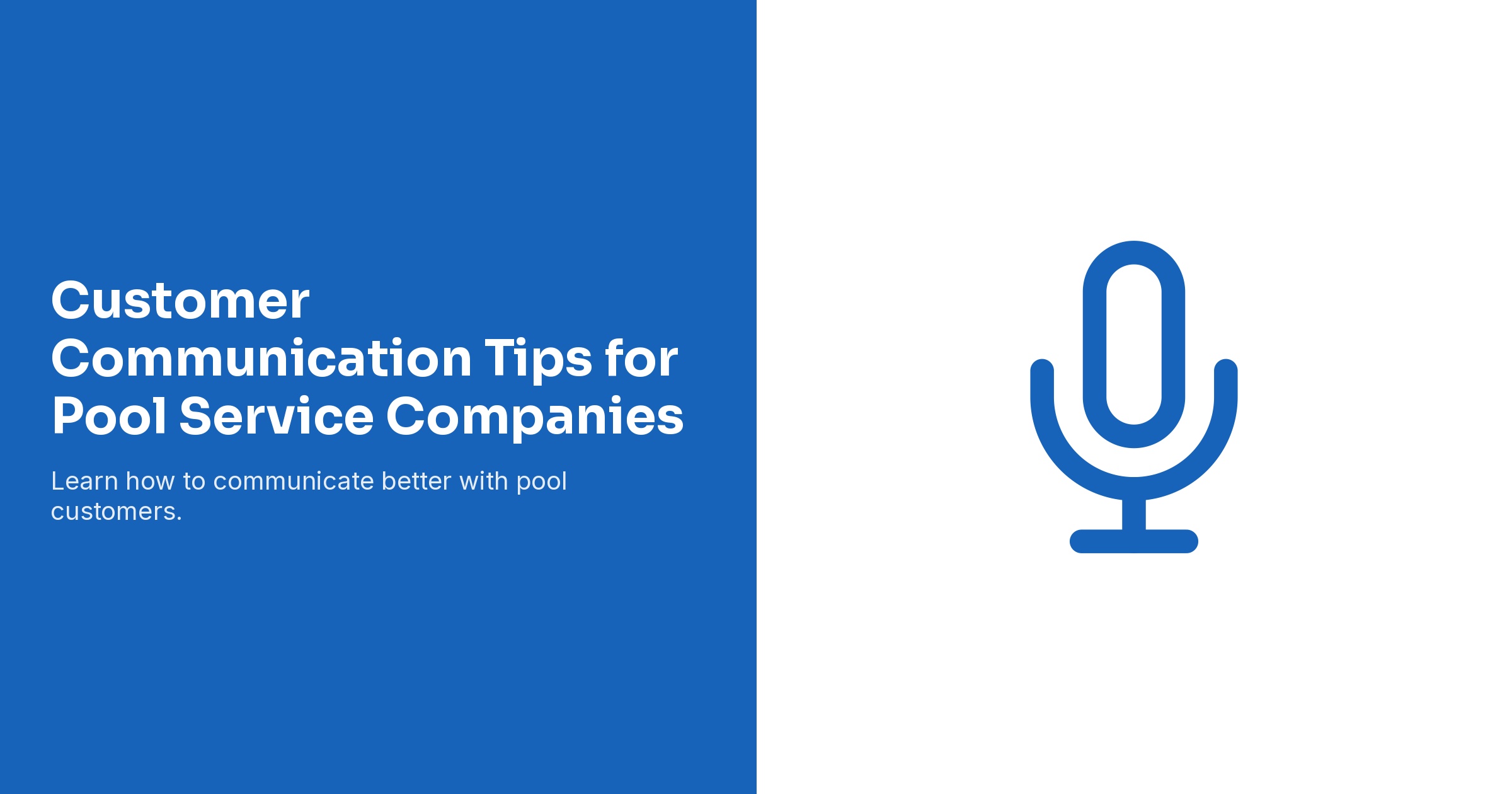 Customer Communication Tips for Pool Service Companies